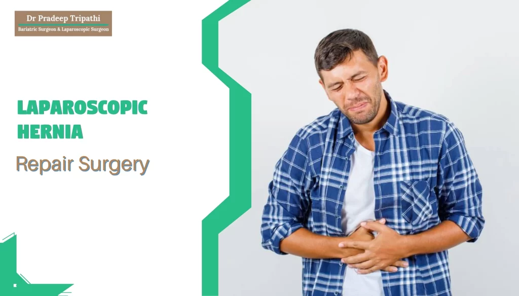 Laparoscopic Hernia Repair Surgery